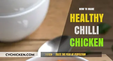 Spice Up Your Dinner: A Guide to Making Healthy Chili Chicken