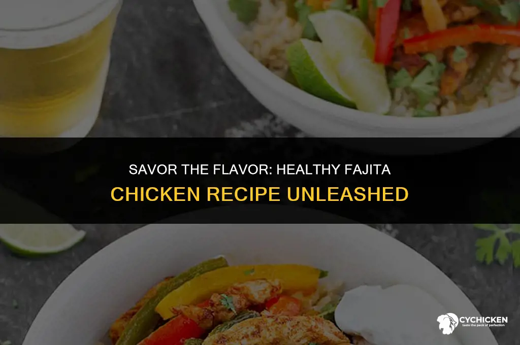 how to make healthy fajita chicken