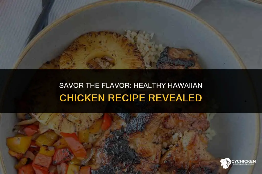 how to make healthy hawaiian chicken