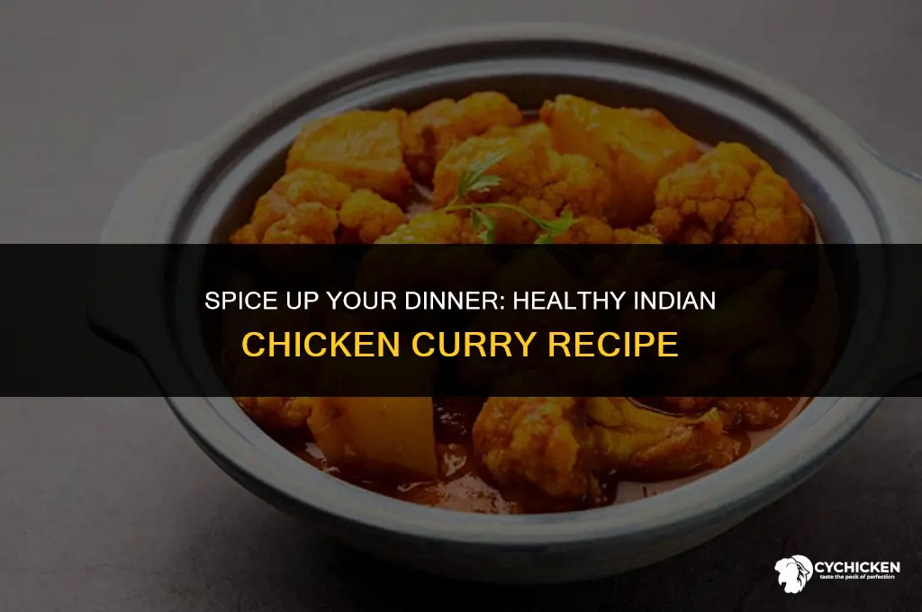 how to make healthy indian chicken curry