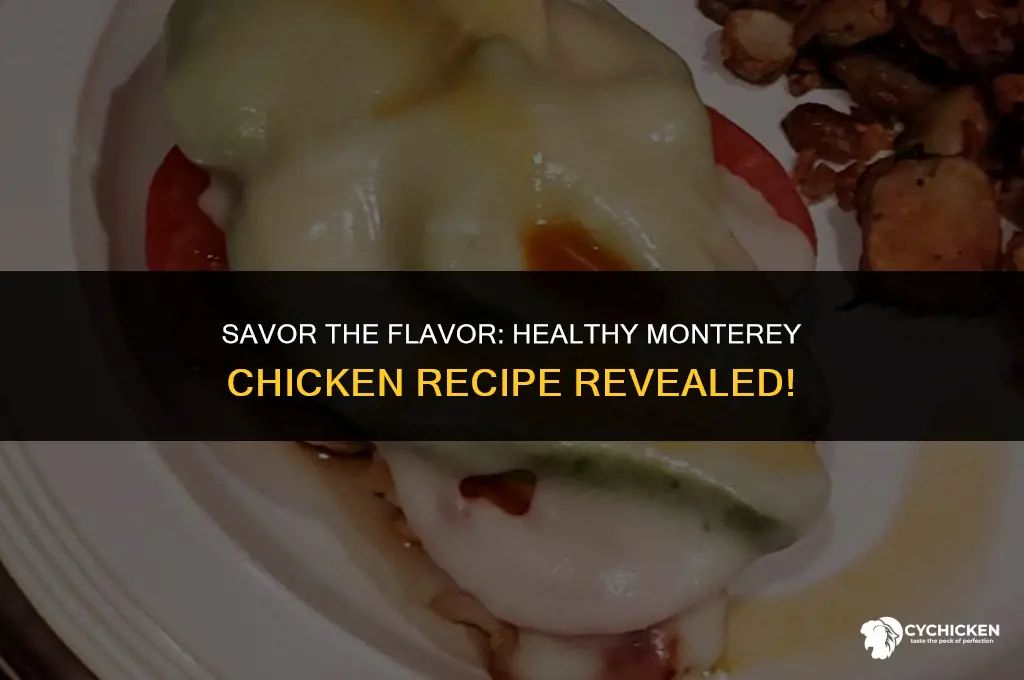 how to make healthy monterey chicken