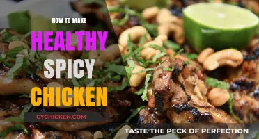 Spice Up Your Dinner: A Guide to Making Healthy Spicy Chicken