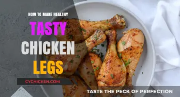 Delicious and Nutritious: Mastering the Art of Healthy Chicken Legs