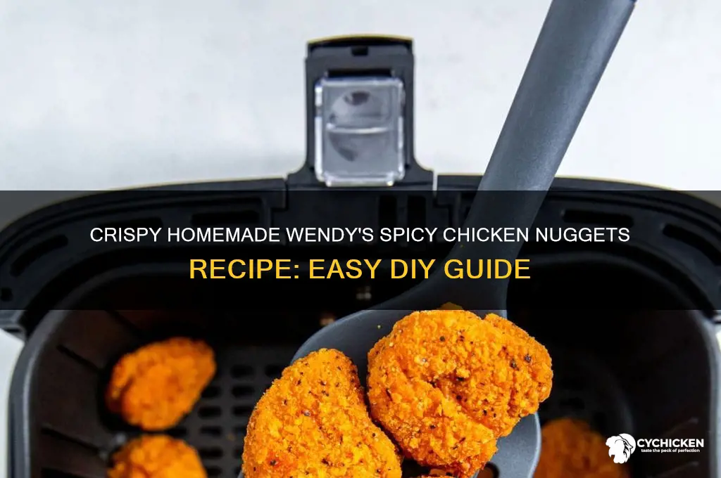 how to make home made wendys spicy chicken nuggets