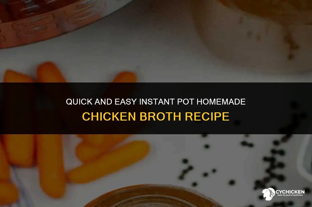 how to make homemade chicken broth in an instant pot