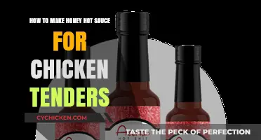 Sweet Heat: Crafting Honey Hot Sauce for Crispy Chicken Tenders