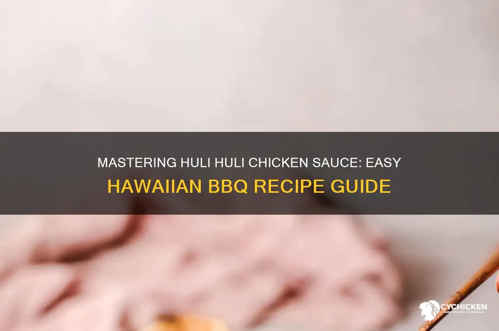 how to make huli huli chicken sauce