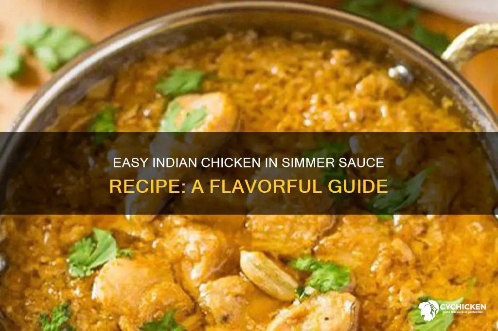 how to make indian chicken in simmer sauce