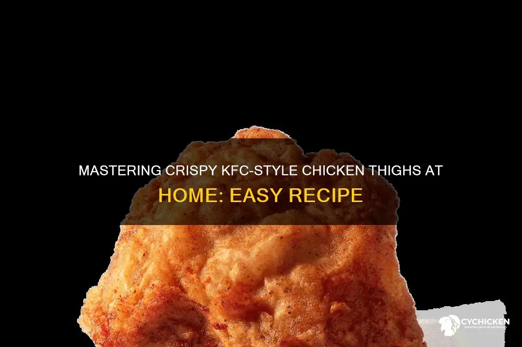how to make kfc chicken thighs