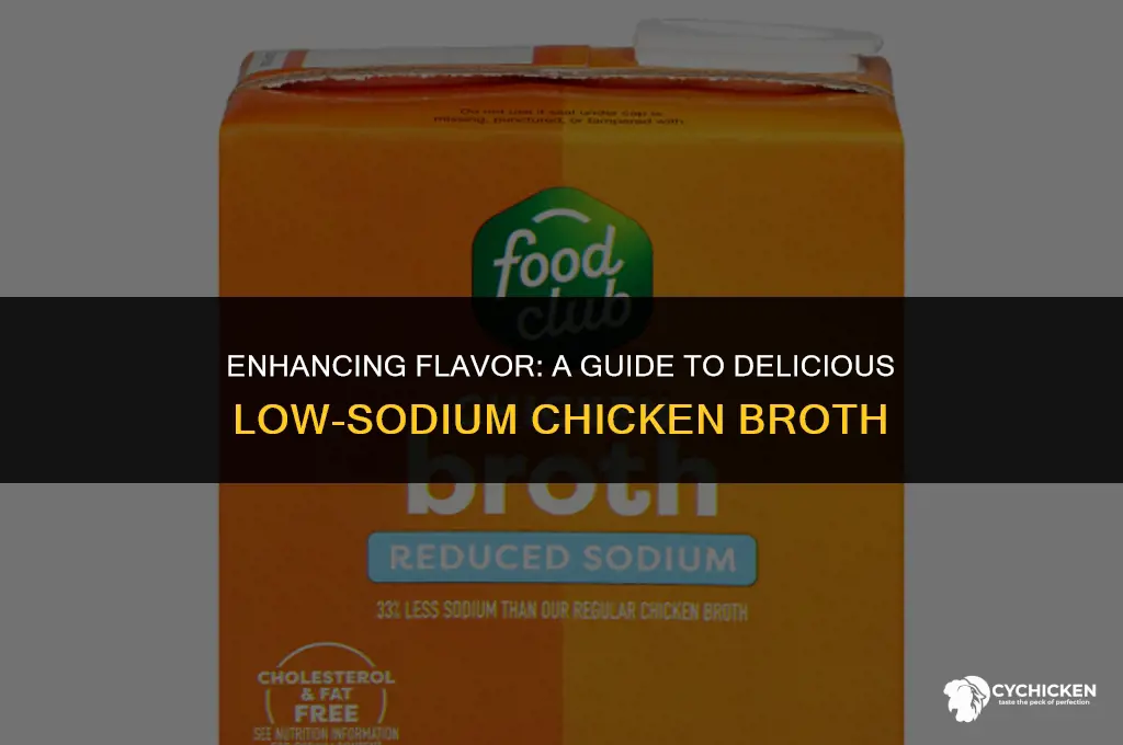 how to make low sodium chicken broth taste better