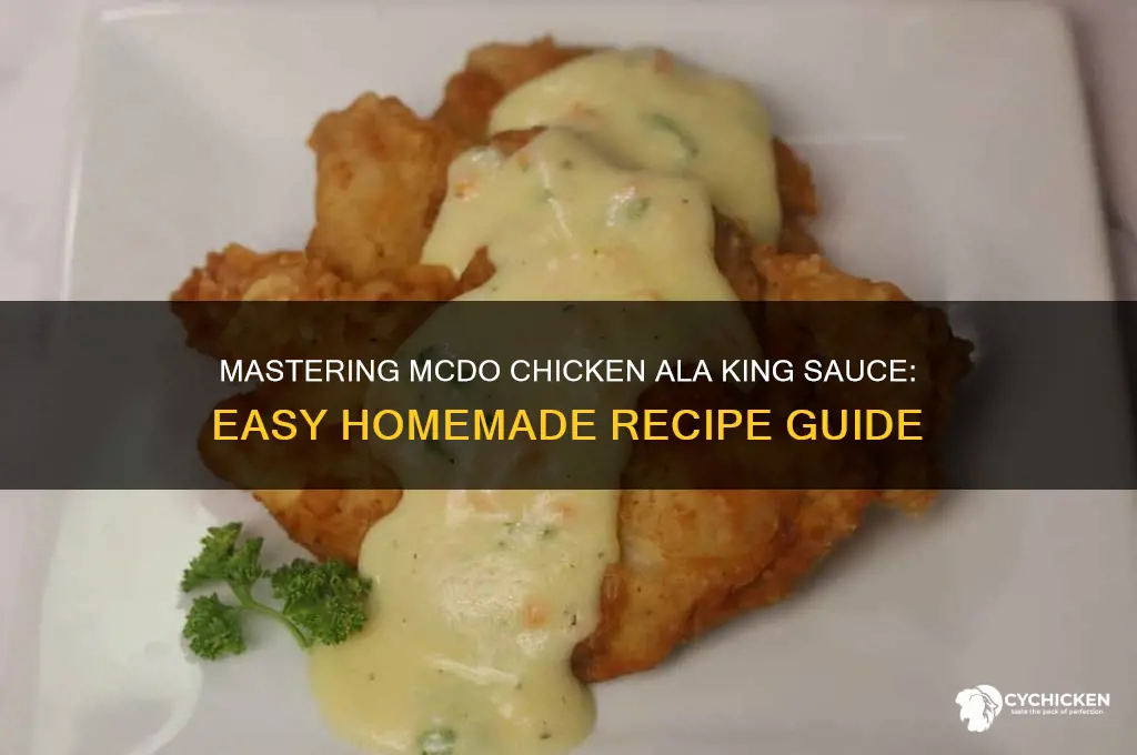 how to make mcdo chicken ala king sauce