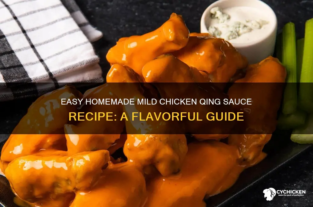 how to make mild chicken qing sauce