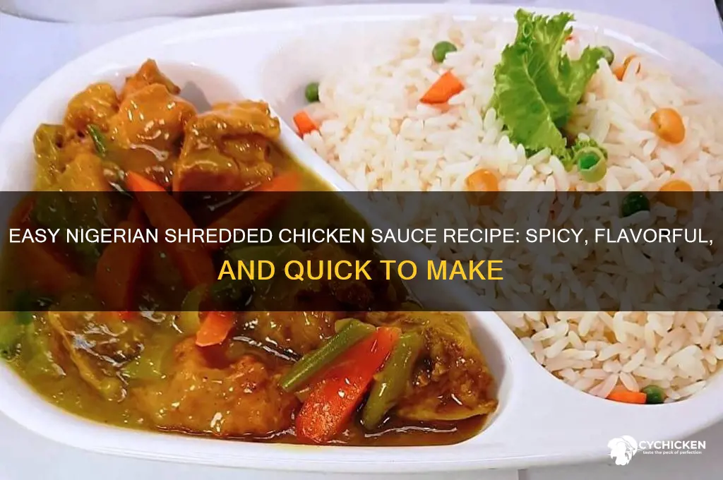 how to make nigerian shredded chicken sauce