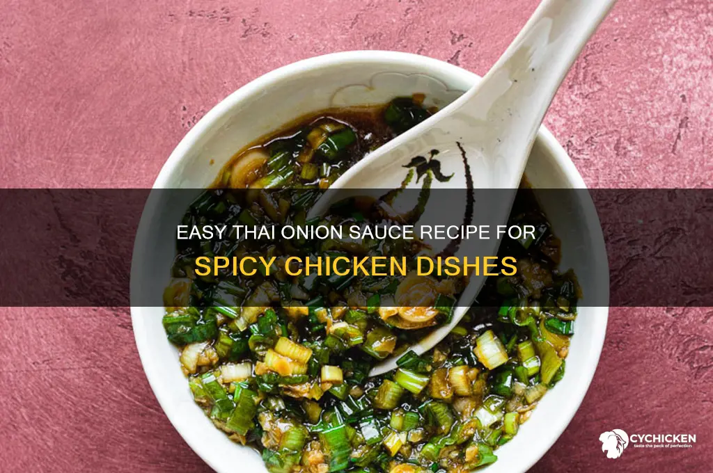 how to make onion sauce for spicy thai chicken