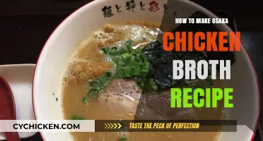 Savor the Flavor: Homemade Osaka Chicken Broth Recipe Revealed