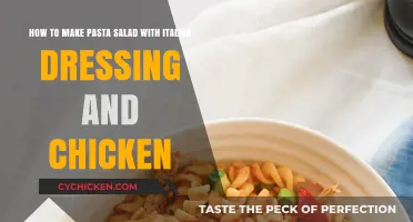 Delicious Chicken Pasta Salad with Homemade Italian Dressing