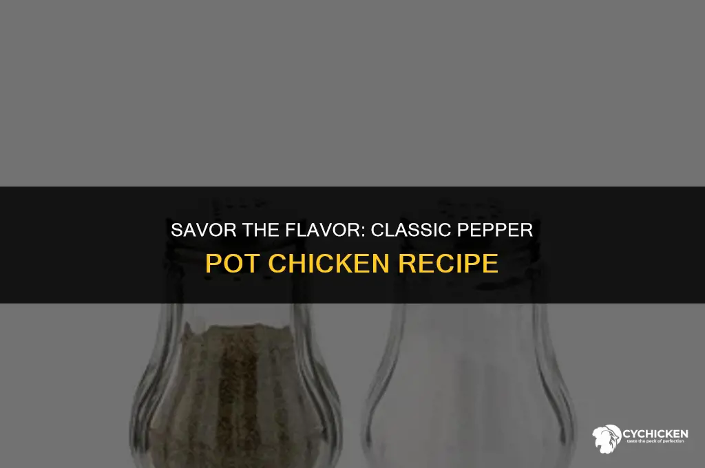 how to make pepper pot chicken