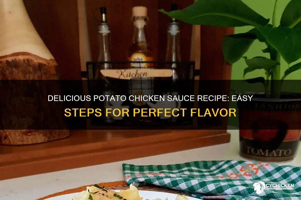 how to make potato chicken sauce