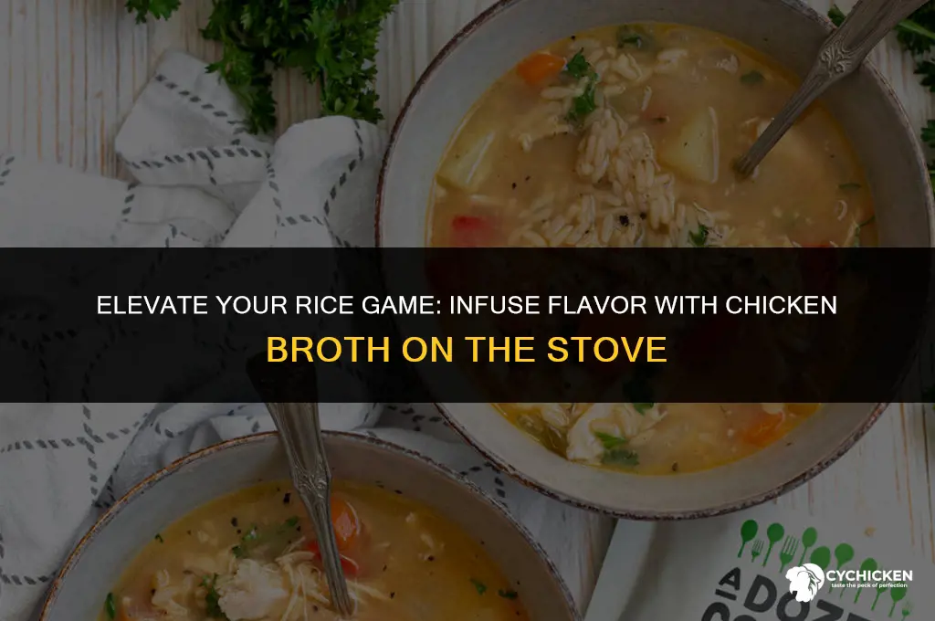 how to make rice on the stove with chicken broth