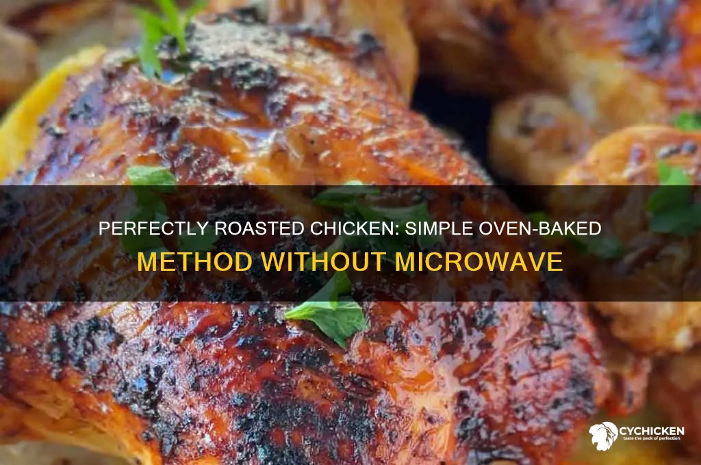 how to make roasted chicken without microwave