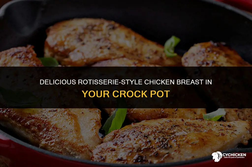 how to make rotisserie flavored chicken breast in crock pot