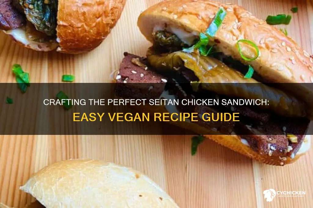 how to make seitan chicken sandwich