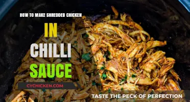 Spicy Shredded Chicken: Easy Chilli Sauce Recipe for Flavorful Meals