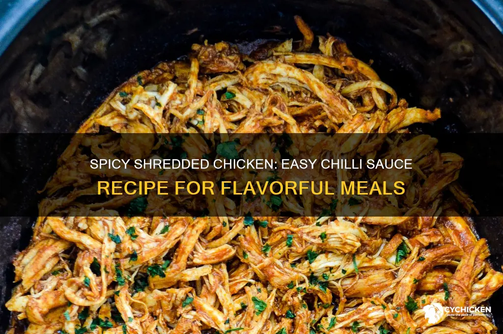 how to make shredded chicken in chilli sauce