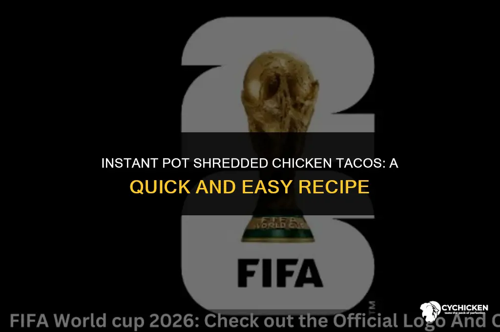 how to make shredded chicken tacos in instant pot