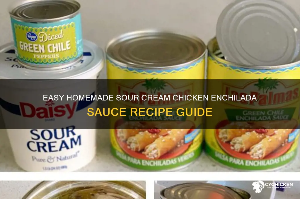 how to make sour cream chicken enchilada sauce