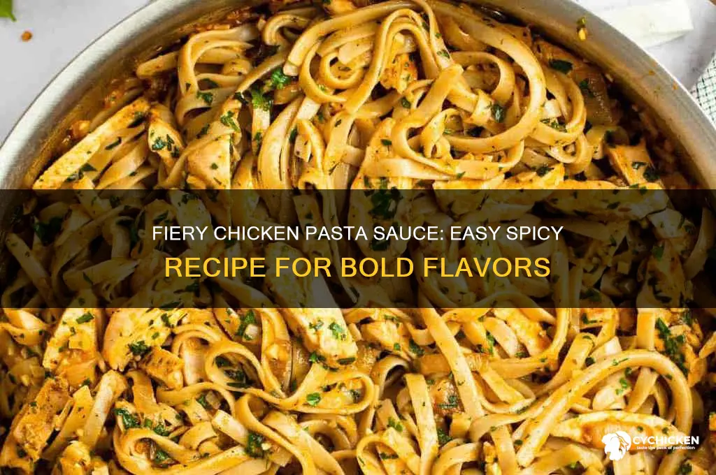 how to make spicy chicken pasta sauce