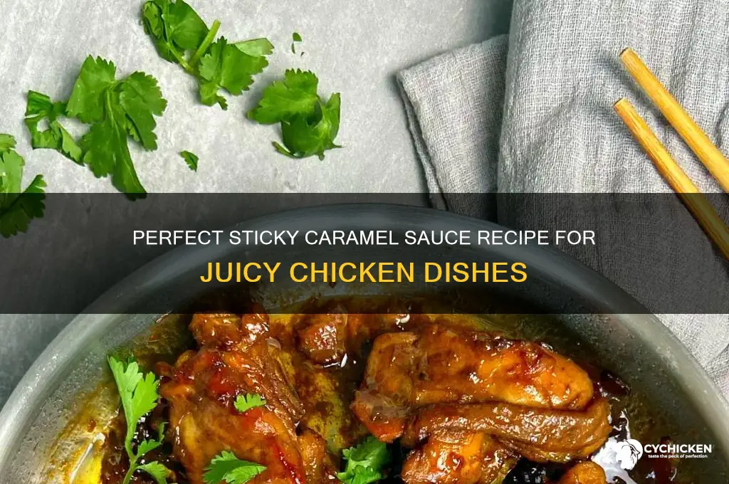 how to make sticky caramel sauce for chicken