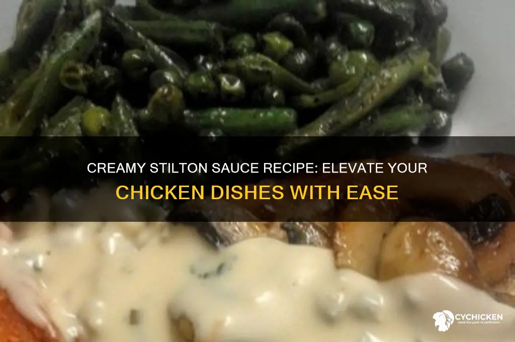 how to make stilton sauce for chicken