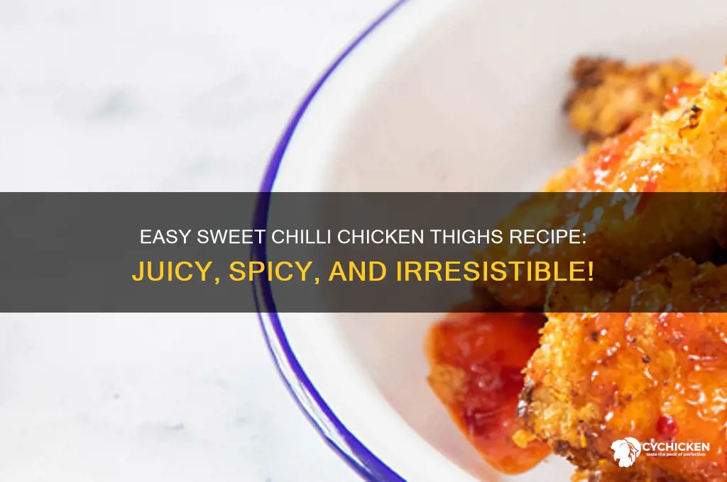 how to make sweet chilli chicken thighs