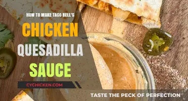 Recreate Taco Bell's Chicken Quesadilla Sauce at Home: Easy Recipe