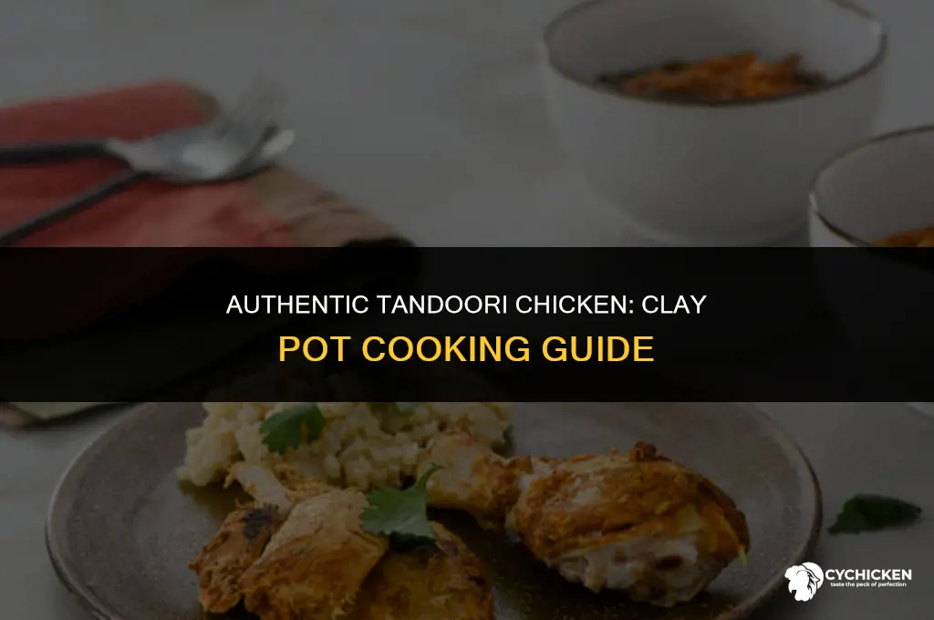 how to make tandoori chicken in a clay pot