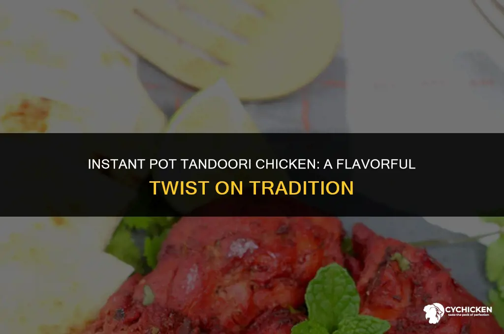 how to make tandoori chicken in instant pot