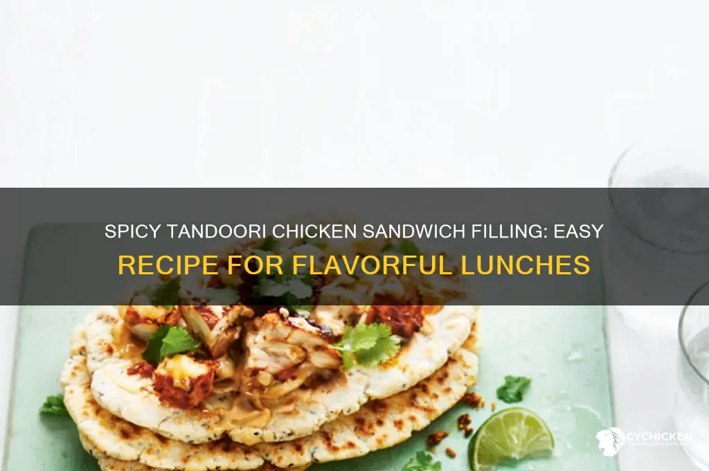 how to make tandoori chicken sandwich filling