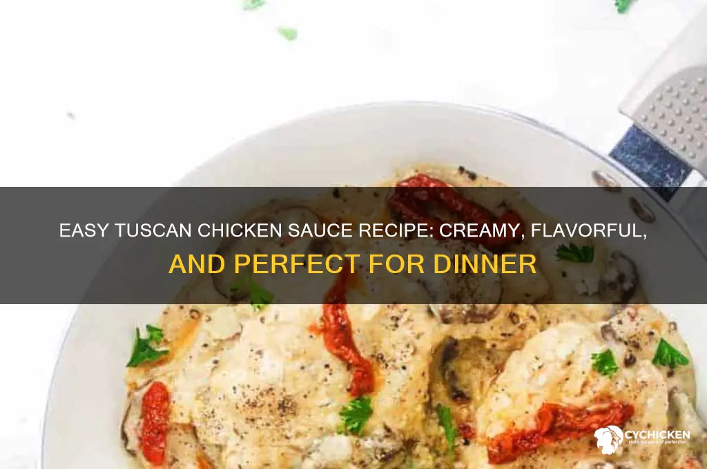 how to make tuscan chicken sauce