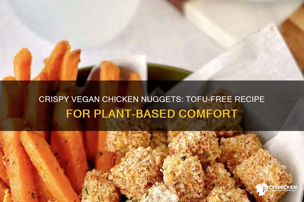how to make vegan chicken nuggets without tofu