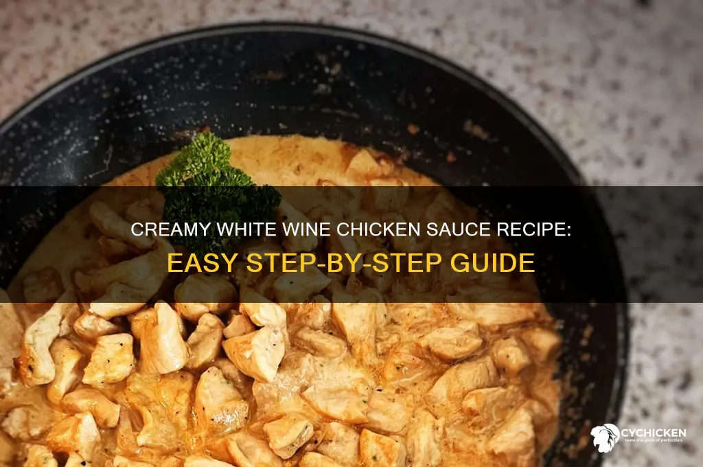 how to make white wine chicken sauce