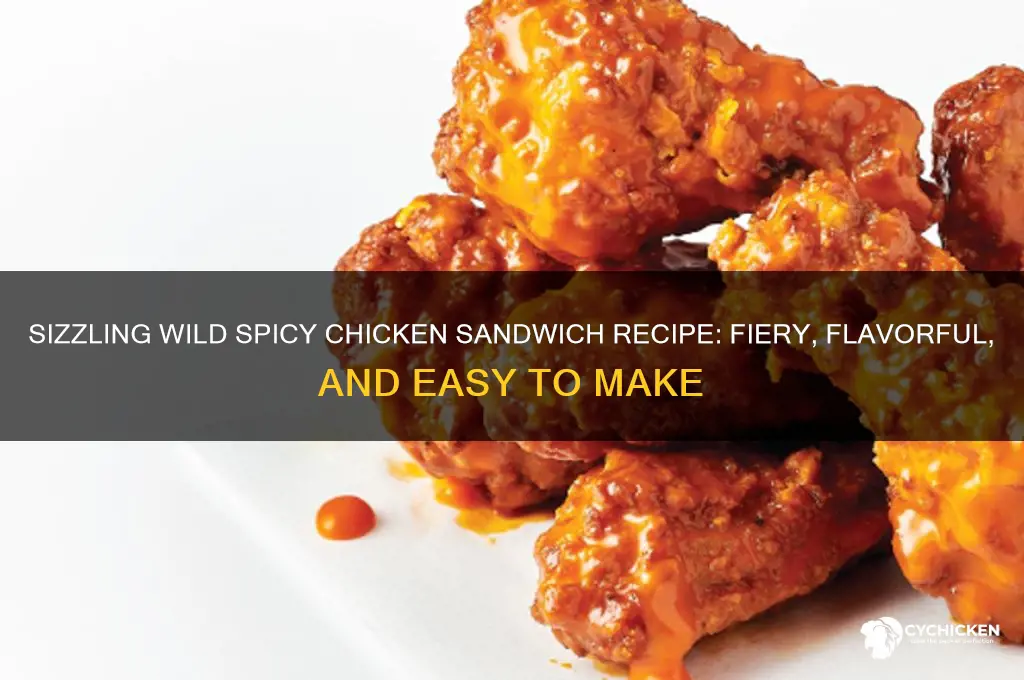 how to make wild spicy chicken sandwich