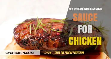Perfect Wine Reduction Sauce: Elevate Your Chicken Dishes with Ease