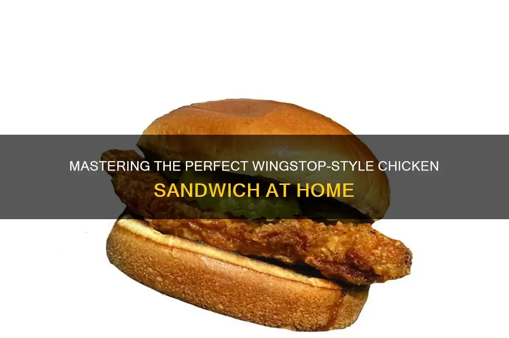 how to make wingstop chicken sandwich