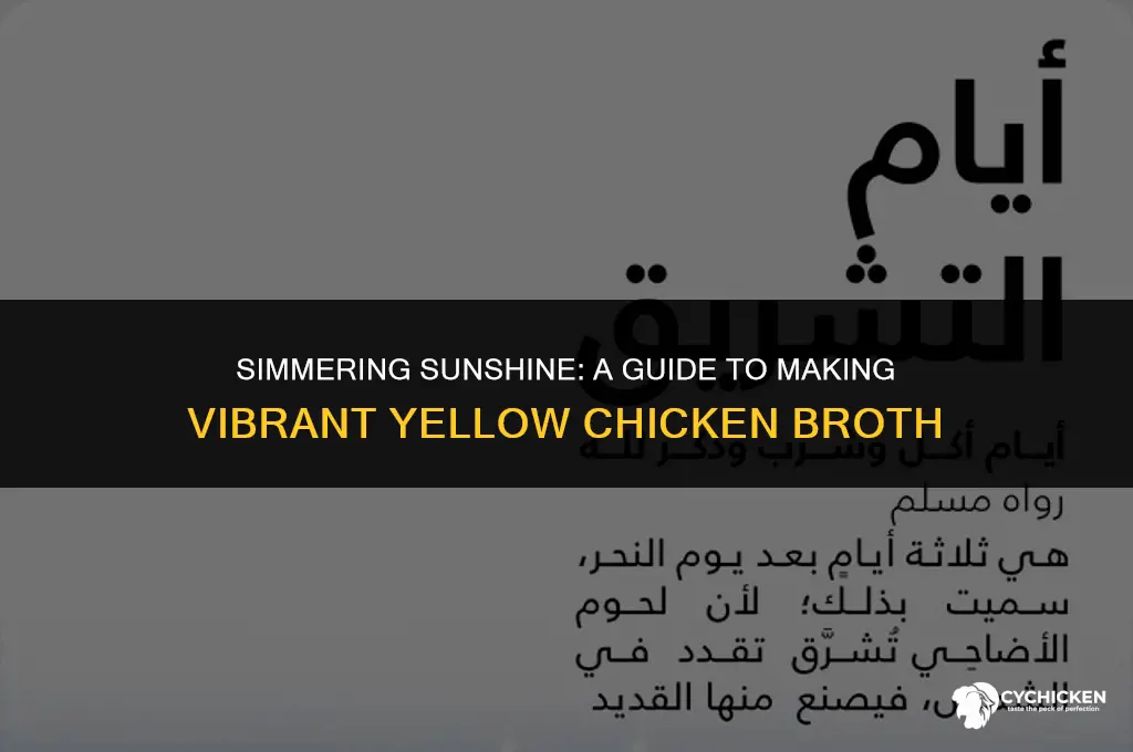 how to make yellow chicken broth