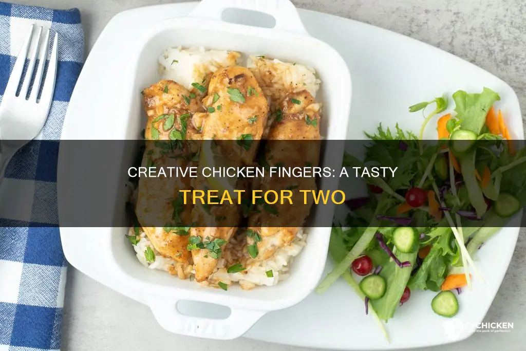 how to makea meal for two with 3 chicken fingers