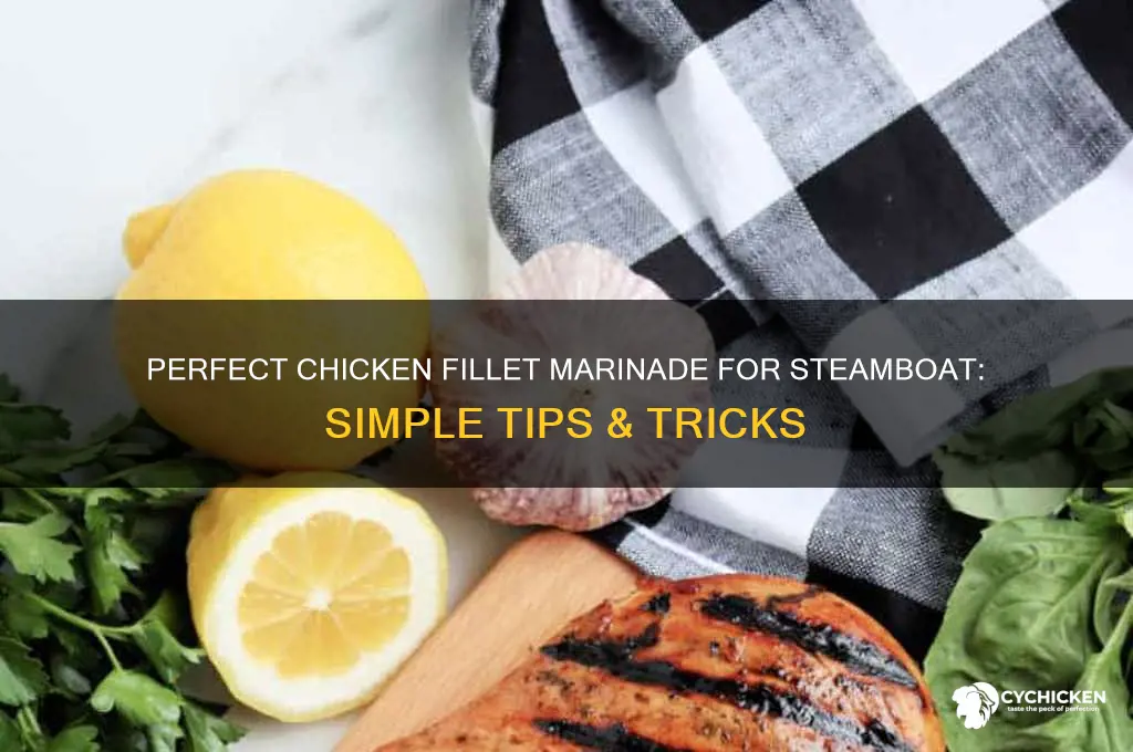 how to marinate chicken fillet for steamboat