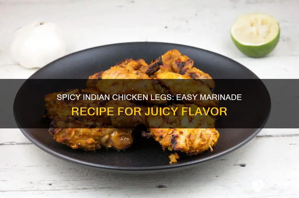 how to marinate chicken legs indian style