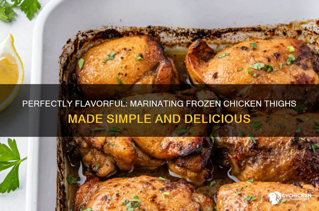 how to marinate frozen chicked thighs