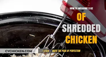 Accurately Measuring 2 Ounces of Shredded Chicken: Simple Tips and Tricks